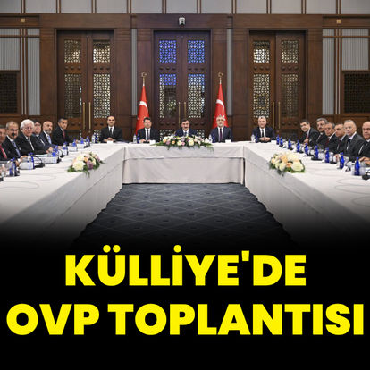 Külliye’de OVP toplantısı