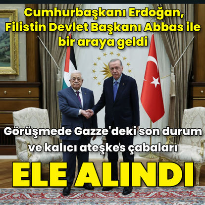 Cumhurbaşkanı Erdoğan, Filistin Devlet Başkanı Abbas ile bir araya geldi