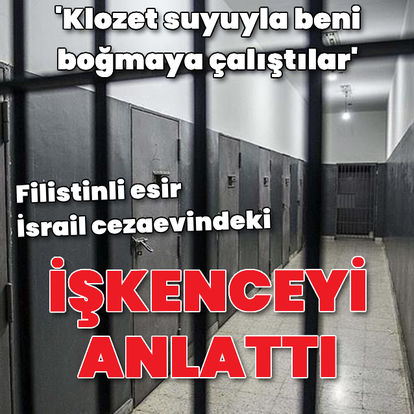 Filistinli esir, İsrail cezaevindeki işkenceyi anlattı: 