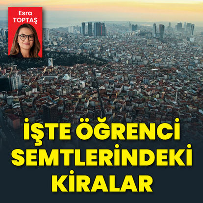 İşte öğrenci semtlerindeki kiralar