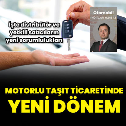 Motorlu taşıt ticaretinde yeni dönem