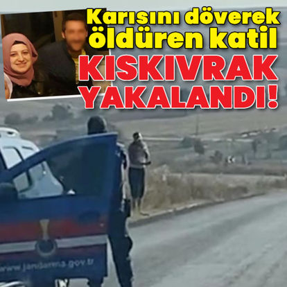 Karısını döverek öldüren katil kıskıvrak! - Güncel haberler