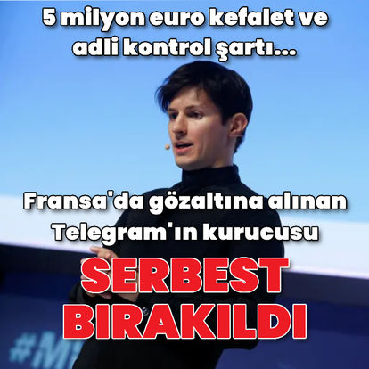 Fransa'da gözaltına alınan Telegram'ın kurucusu Durov adli kontrol şartı ile serbest bırakıldı