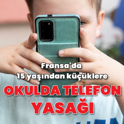 Fransa 15 yaşın altındaki çocuklara okulda cep telefonunu yasaklıyor