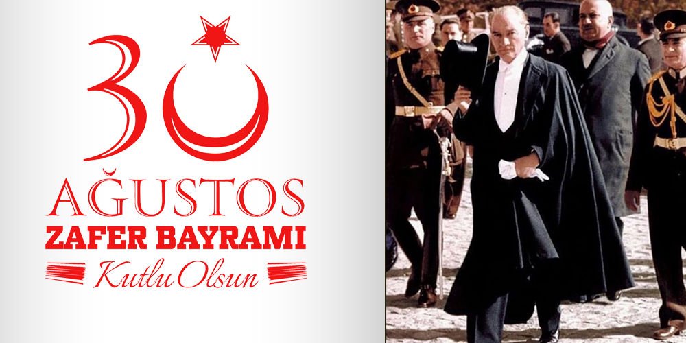 30 Ağustos Zafer Bayramı Kutlu olsun!