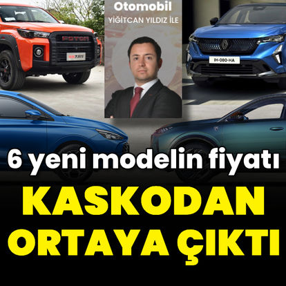 6 yeni modelin fiyatı resmi açıklamadan önce belli oldu