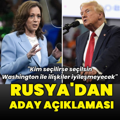 Harris mi Trump mı? Kremlin'den açıklama