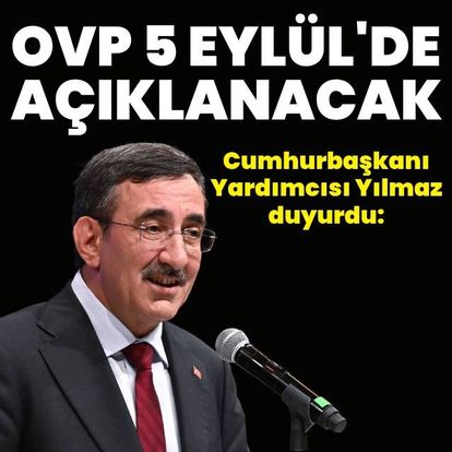 İşte OVP'nin açıklanacağı tarih