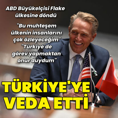 ABD'nin Ankara Büyükelçisi Flake Türkiye'ye veda etti