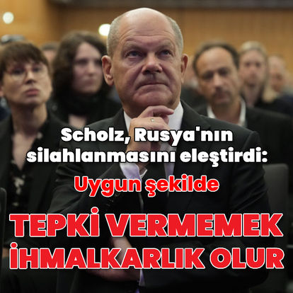 Almanya Başbakanı Scholz, Rusya'ın silahlanmasını eleştirdi