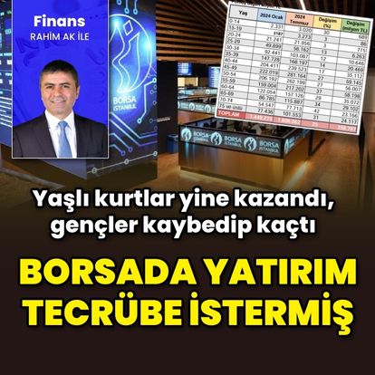 Borsada yine yaşlı kurtlar kazandı