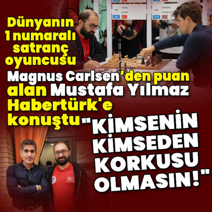 Dünyanın 1 numaralı satranç oyuncusu Magnus Carlsen’den puan alan Mustafa Yılmaz, Habertürk’e konuştu - Güncel haberler