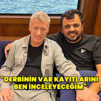 Metin Şentürk: Derbinin VAR kayıtlarını ben inceleyeceğim - Magazin haberleri