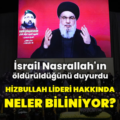 Hizbullah lideri Hasan Nasrallah hakkında neler biliniyor?