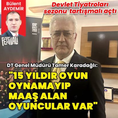 Devlet Tiyatroları sezonu “tartışmalı” açtı