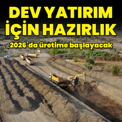 Dev yatırım için çalışmalar sürüyor