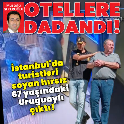 Otellere dadandı! Turistleri soyan hırsız 67 yaşındaki Uruguaylı çıktı!