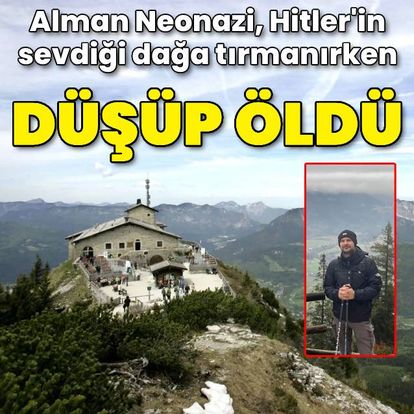 Alman Neonazi, Hitler'in sevdiği dağa tırmanırken düşüp öldü