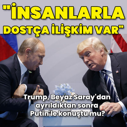 Donald Trump Beyaz Saray'dan ayrıldıktan sonra Rusya Devlet Başkanı Vladimir Putin'le konuştu mu?