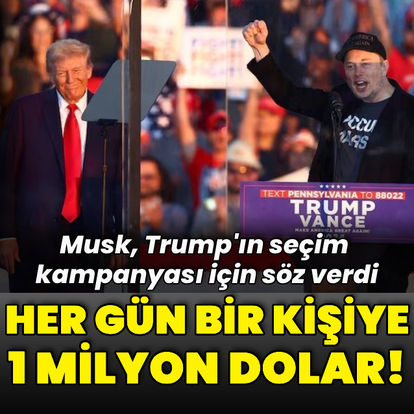 Musk Trump'ın seçim kampanyası için söz verdi: Günde bir kişiye 1 milyon dolar verecek