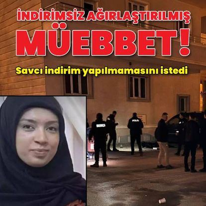 Çocukları bahane edip eski eşini öldürdü! İndirimsiz ağırlaştırılmış müebbet aldı