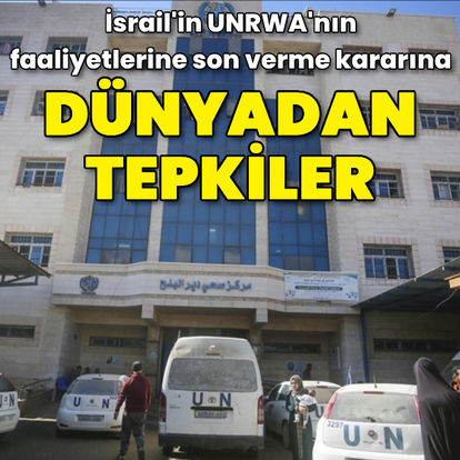 İsrail'in UNRWA'nın faaliyetlerine son verme kararına dünyadan tepkiler - Dünya haberleri