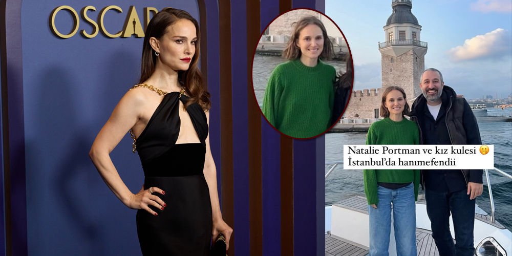 Oscar'lı oyuncu Natalie Portman İstanbul’da!