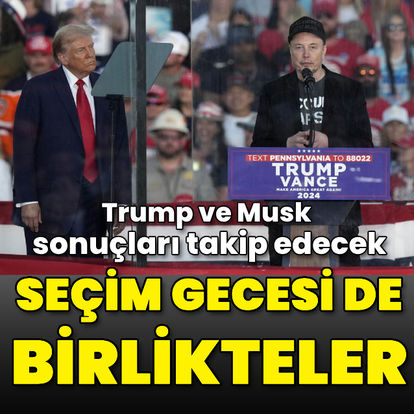 Elon Musk ve Donald Trump seçim sonuçlarını birlikte takip edecek