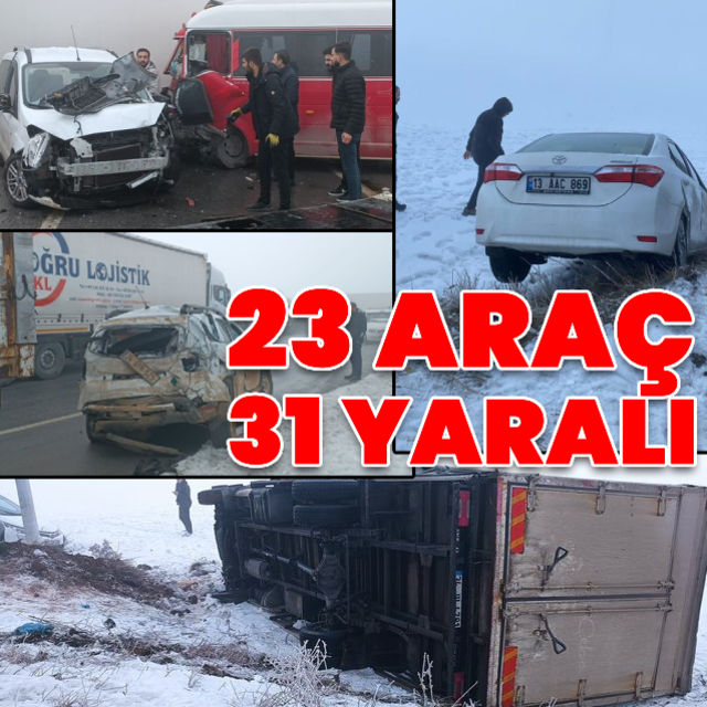 23 araç birbirine girdi! 31 yaralı