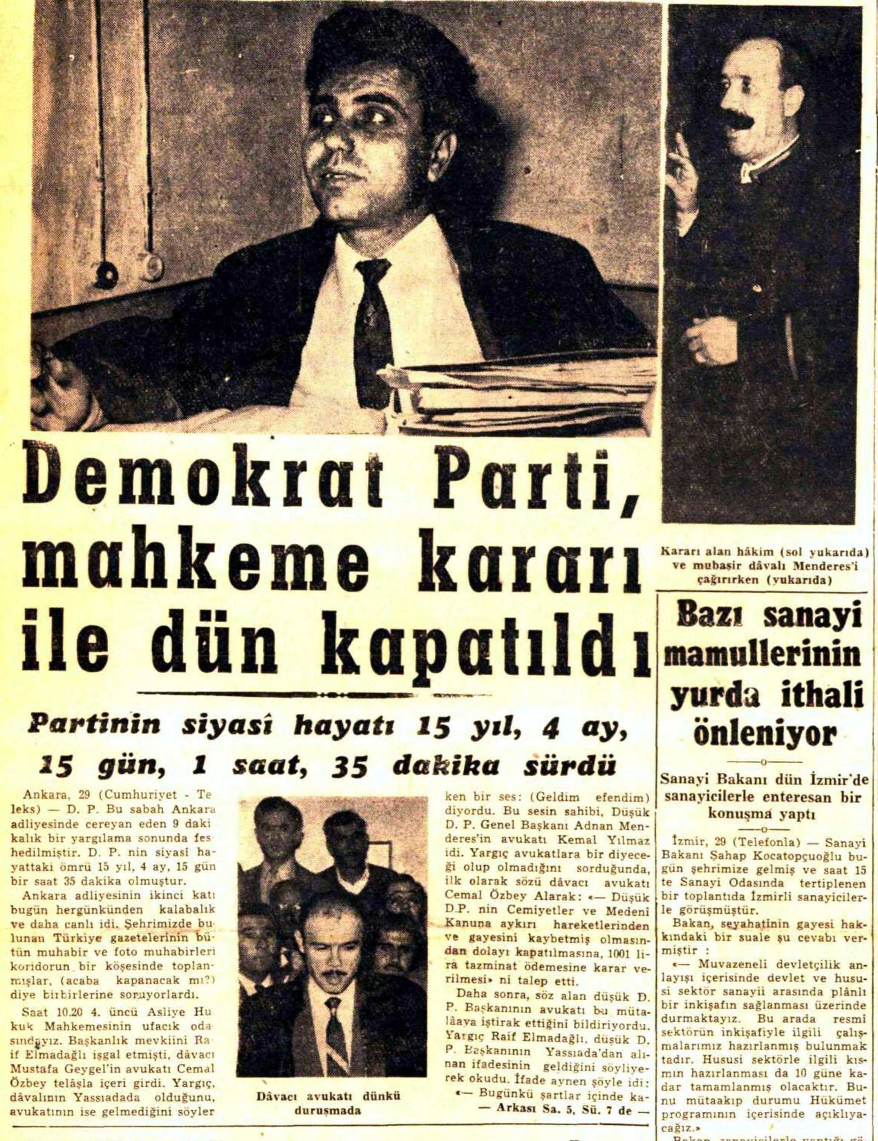 Demokrat Parti’nin kapatılması, 30 Ekim 1960’da gazetelerin manşetlerinde böyle yeralmıştı.