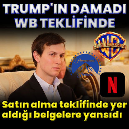 Trump'ın damadı Warner Bros teklifinde