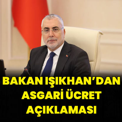 Bakan Işıkhan'dan asgari ücret mesajı