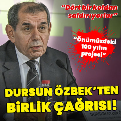 Dursun Özbek'ten birlik çağrısı!