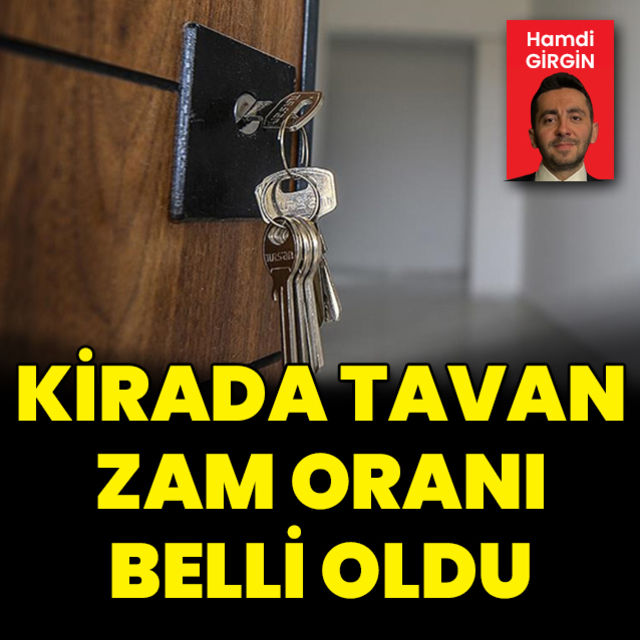 Kirada tavan zam oranı belli oldu