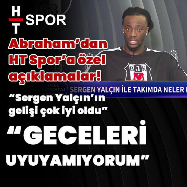 Tammy Abrahamdan HT Spora özel açıklamalar!