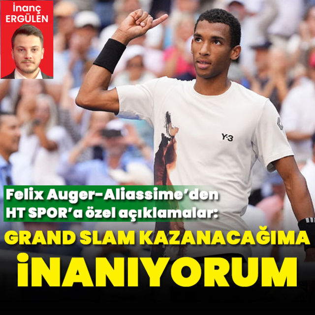 Grand Slam kazanacağıma inanıyorum