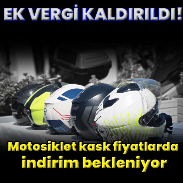 Motosiklet kasklarında ek vergi kalktı!