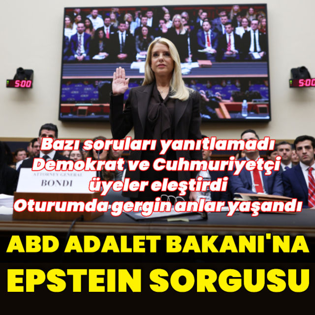ABD Adalet Bakanı Bondiye Epstein sorgusu