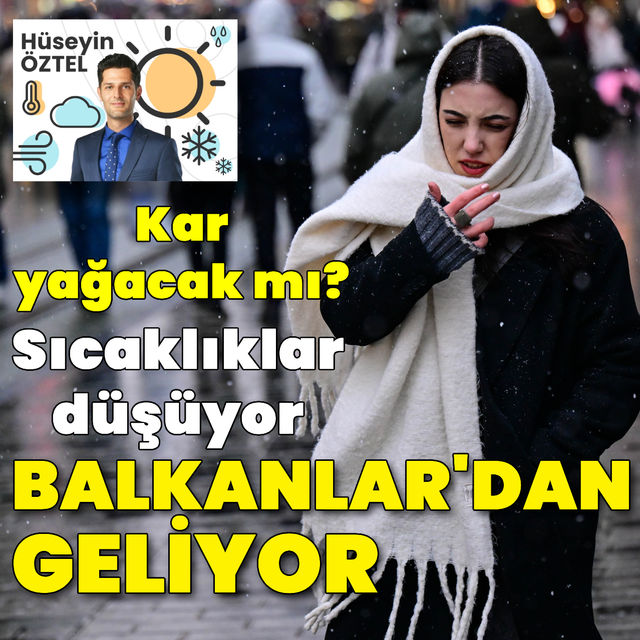Balkanlardan geliyor! Kar ve yağmur uyarısı...