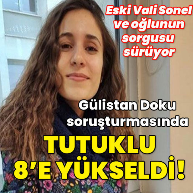 Gülistan Doku soruşturmasında 2 kişi daha tutuklandı!