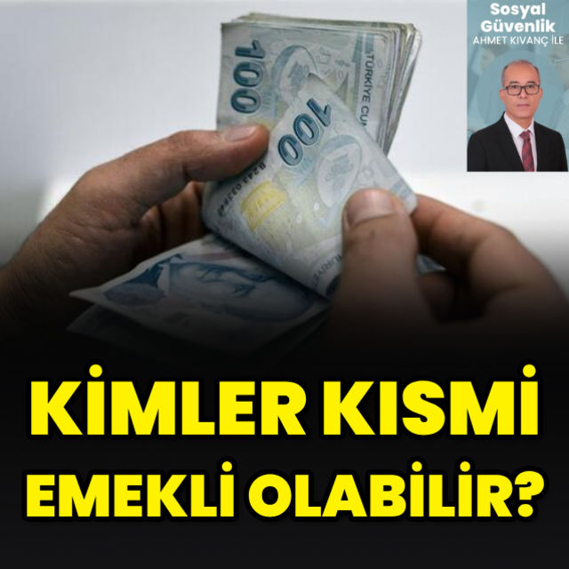 Kimler kısmi emekli olabilir?