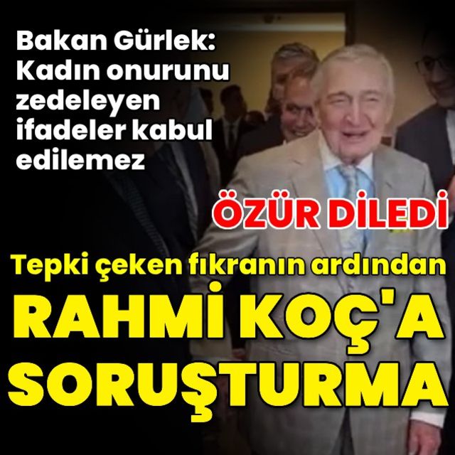 Tepki çeken fıkranın ardından Rahmi Koça soruşturma