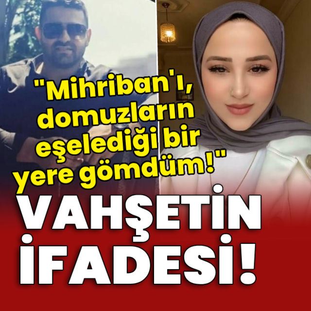 Mihriban Yılmaz cinayetinde korkunç sözler!