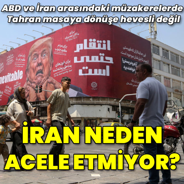 İran neden müzakereye dönüş için acele etmiyor?