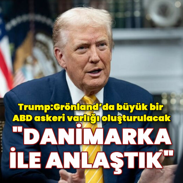 Trump: Danimarka ile anlaştık