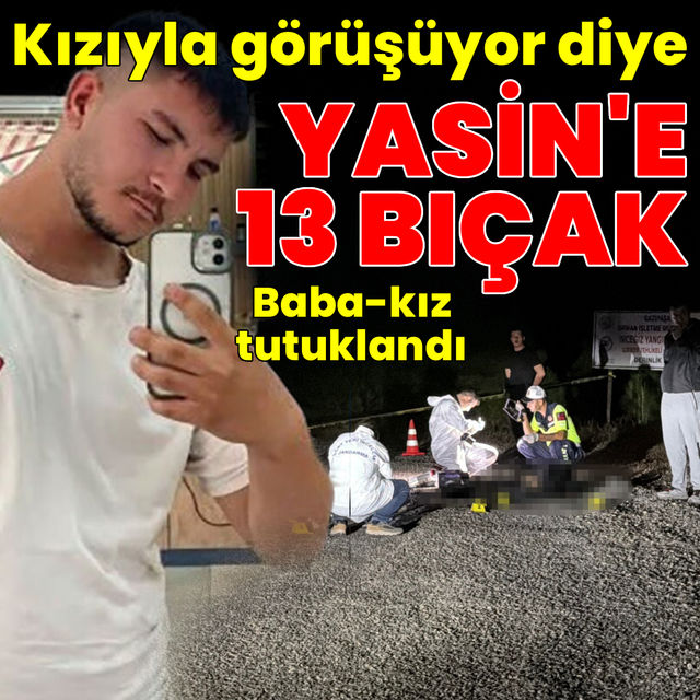 20 yaşındaki Yasine 13 bıçak!