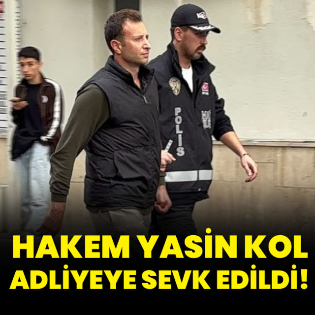 Hakem Yasin Kol adliyeye sevk edildi!