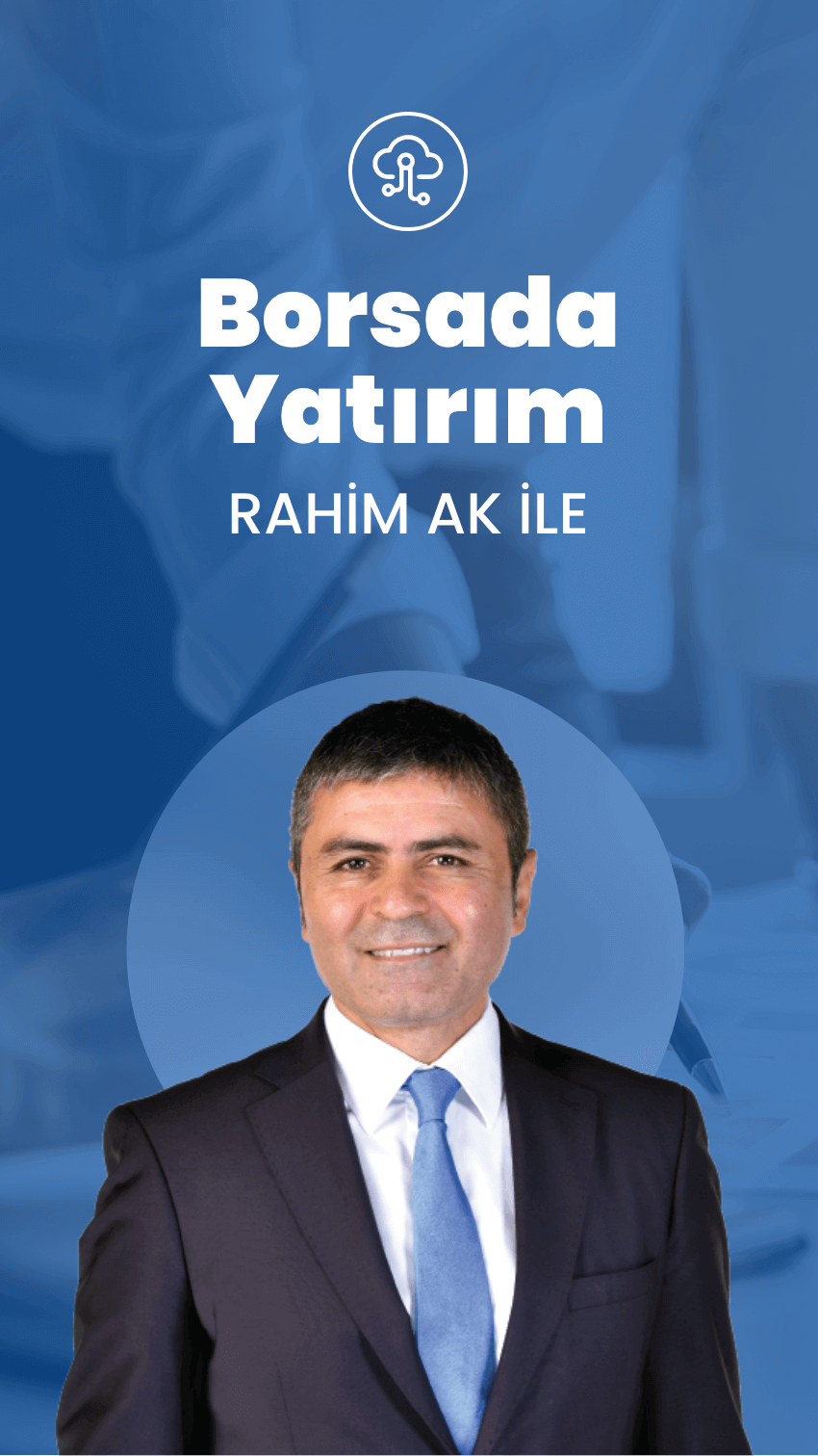  Rahim Ak ile Borsada Yatırım