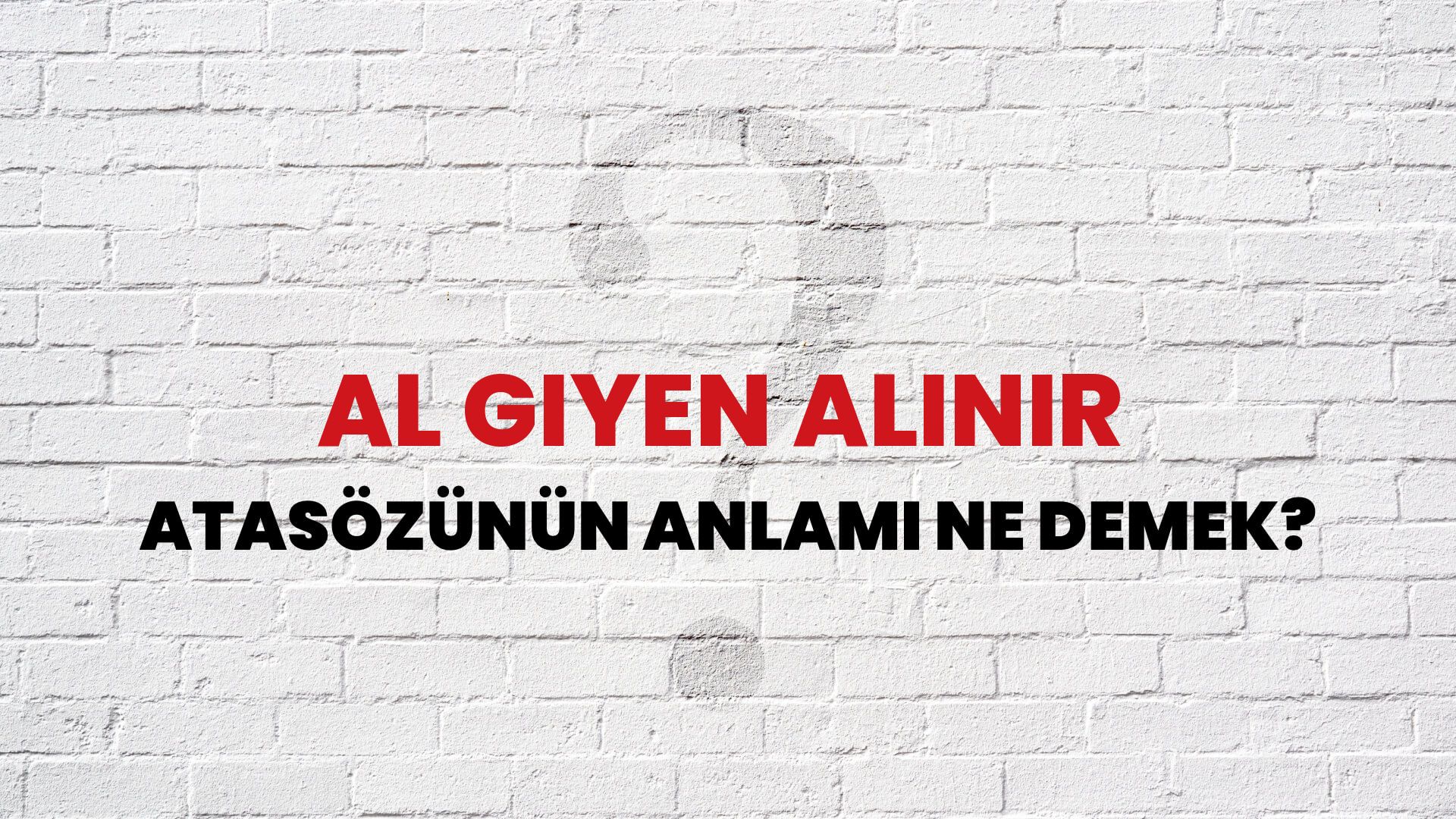 Al giyen alınır Atasözünün Anlamı Ne Demek?