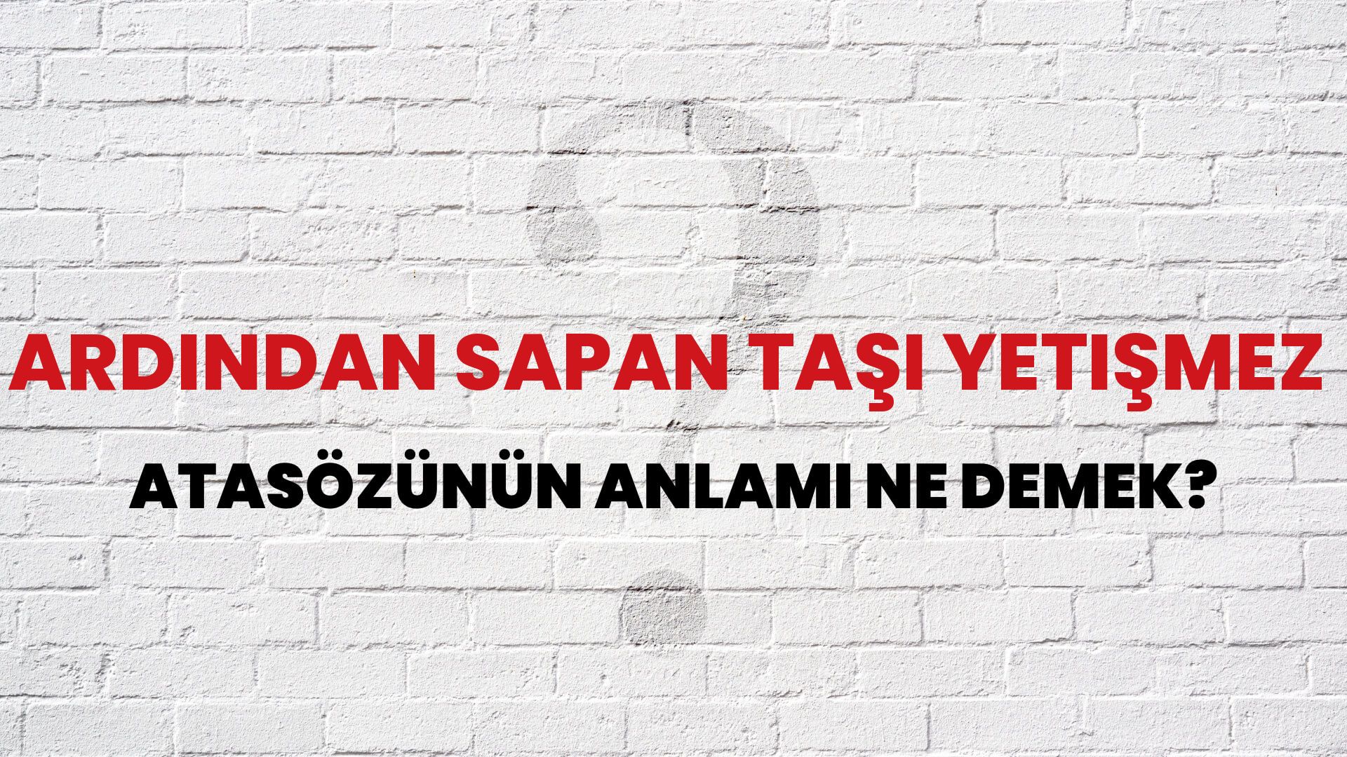 Ardından sapan taşı yetişmez Atasözünün Anlamı Ne Demek?